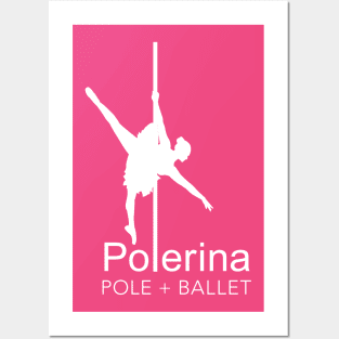 Polerina Pole + Ballet Arabesque Posters and Art